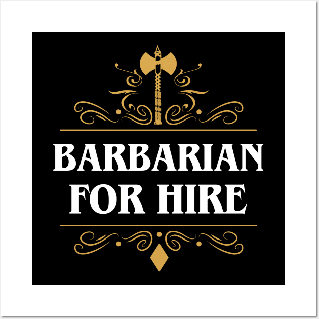 Barbarian For Hire Wall Art by pixeptional